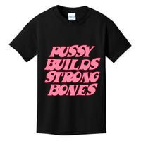 Pussy Builds Strong Bones Pbsb Colored Kids T-Shirt