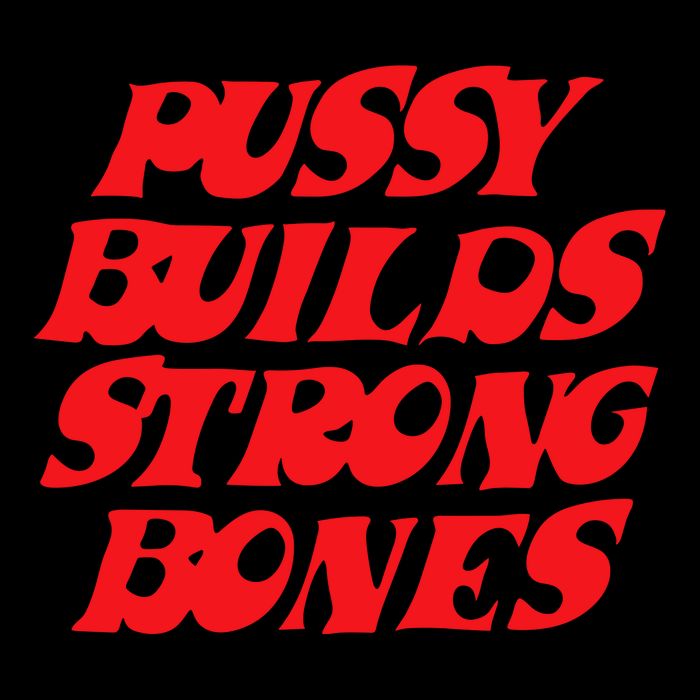 Pussy Builds Strong Bones Sustainable Bucket Hat