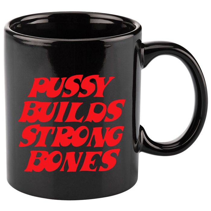 Pussy Builds Strong Bones 11oz C Handle Ceramic Mug