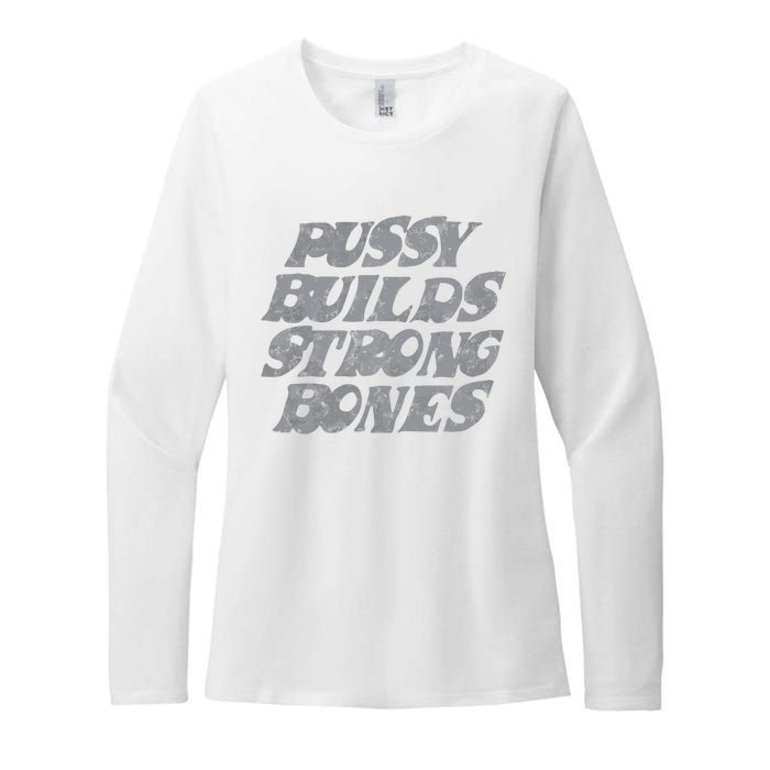 Pussy Builds Strong Bones Funny Meme Womens CVC Long Sleeve Shirt