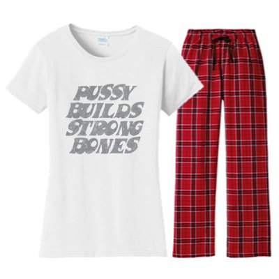 Pussy Builds Strong Bones Funny Meme Women's Flannel Pajama Set