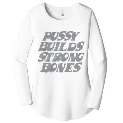 Pussy Builds Strong Bones Funny Meme Women's Perfect Tri Tunic Long Sleeve Shirt
