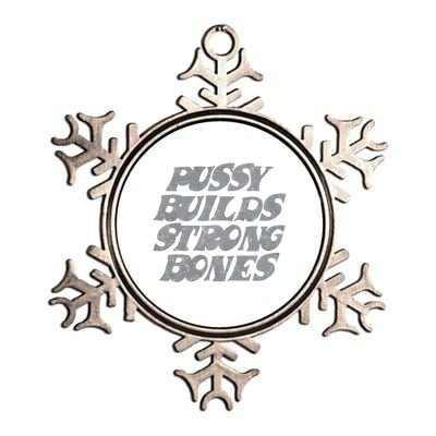 Pussy Builds Strong Bones Funny Meme Metallic Star Ornament