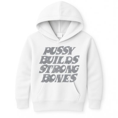 Pussy Builds Strong Bones Funny Meme Kids Hoodie