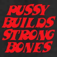 Pussy Builds Strong Bones 7 Panel Mesh Trucker Snapback Hat