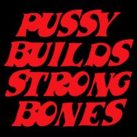 Pussy Builds Strong Bones Zip Tote Bag