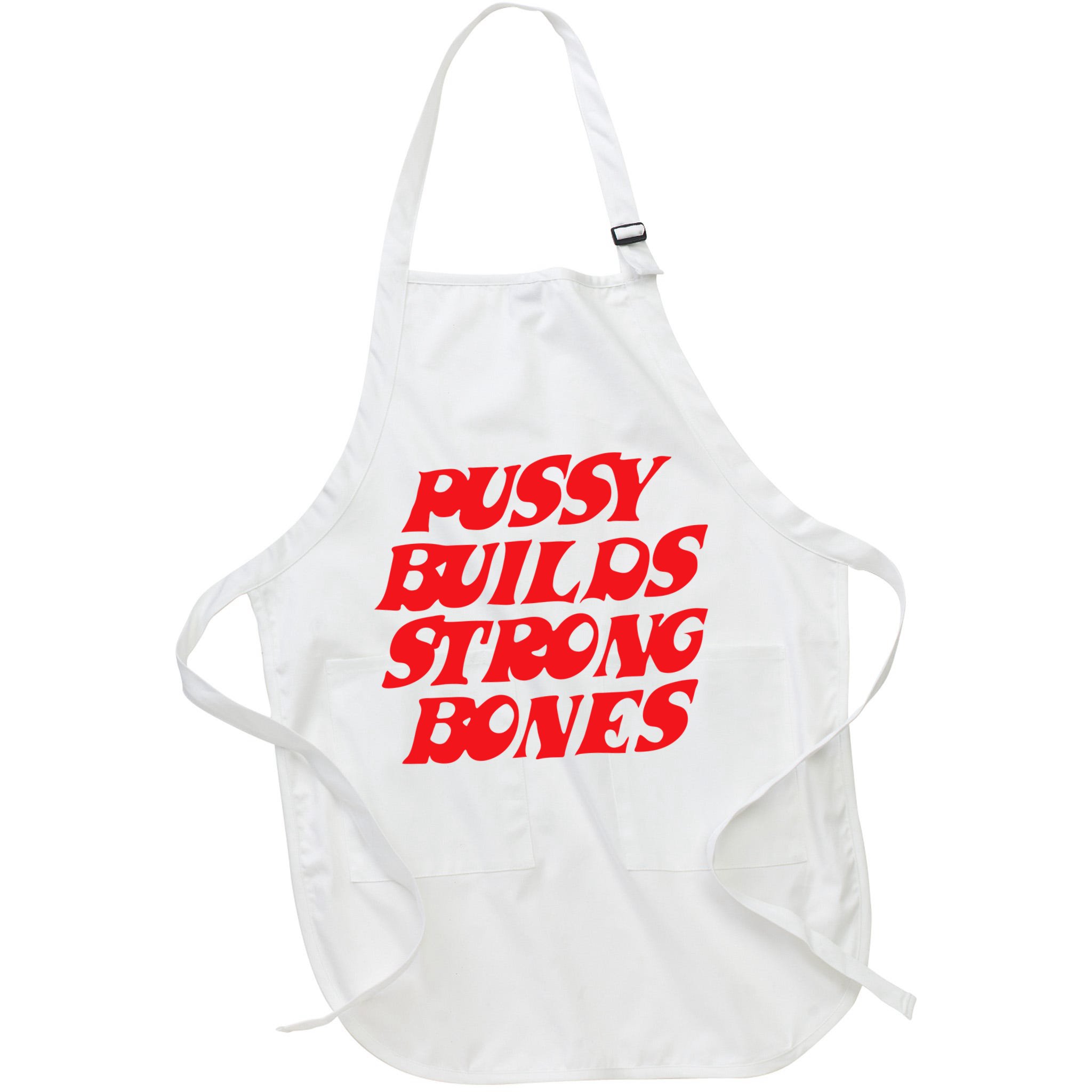 Pussy Builds Strong Bones Apron
