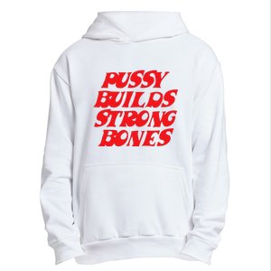 Pussy Builds Strong Bones Urban Pullover Hoodie