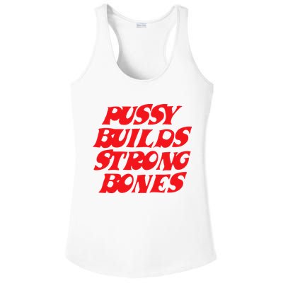 Pussy Builds Strong Bones Ladies PosiCharge Competitor Racerback Tank