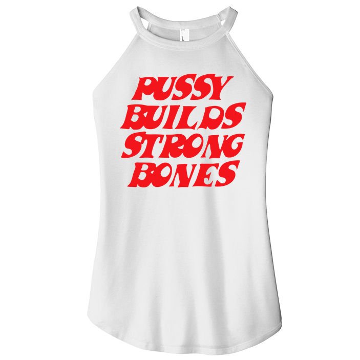 Pussy Builds Strong Bones Women's Perfect Tri Rocker Tank