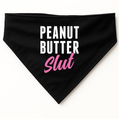 Peanut Butter Slut Peanut Butter Lover Peanut Butter Humor Gift USA-Made Doggie Bandana