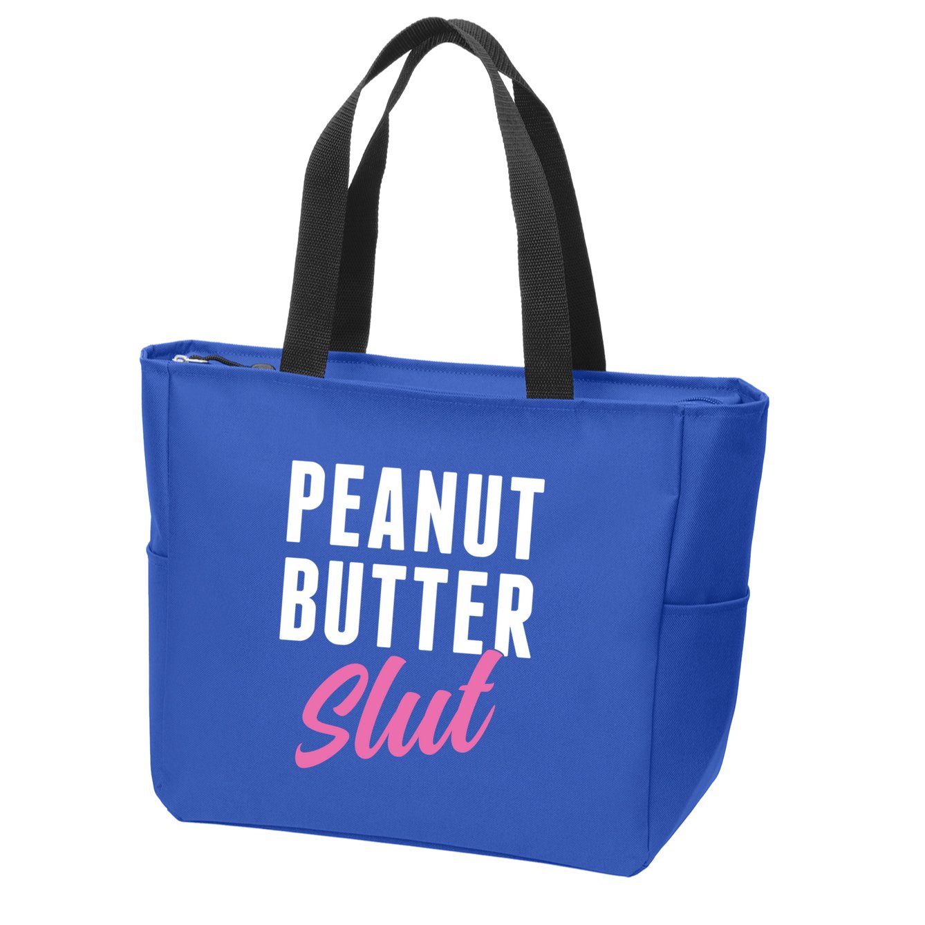 Peanut Butter Slut Peanut Butter Lover Peanut Butter Humor Gift Zip Tote Bag