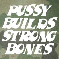 Pussy Builds Strong Bones Funny Meme Legacy Tie Dye Trucker Hat