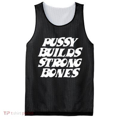 Pussy Builds Strong Bones Funny Meme Mesh Reversible Basketball Jersey Tank