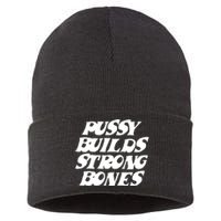 Pussy Builds Strong Bones Funny Meme Sustainable Knit Beanie