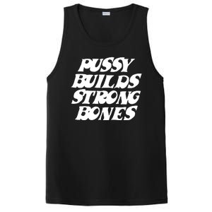 Pussy Builds Strong Bones Funny Meme PosiCharge Competitor Tank