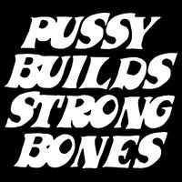 Pussy Builds Strong Bones Funny Meme Kids T-Shirt