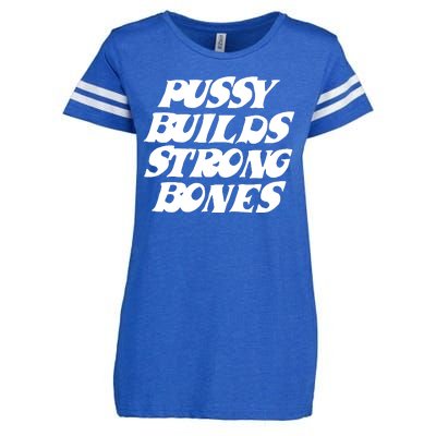 Pussy Builds Strong Bones Funny Meme Enza Ladies Jersey Football T-Shirt