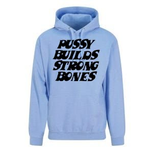 Pussy Builds Strong Bones Funny Meme Unisex Surf Hoodie