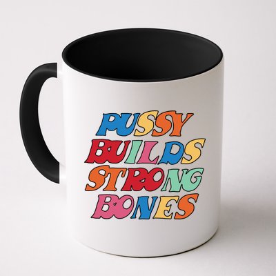 Pussy Builds Strong Bones Retro Colorful Logo Mug