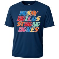 Pussy Builds Strong Bones Retro Colorful Logo Performance Shirt