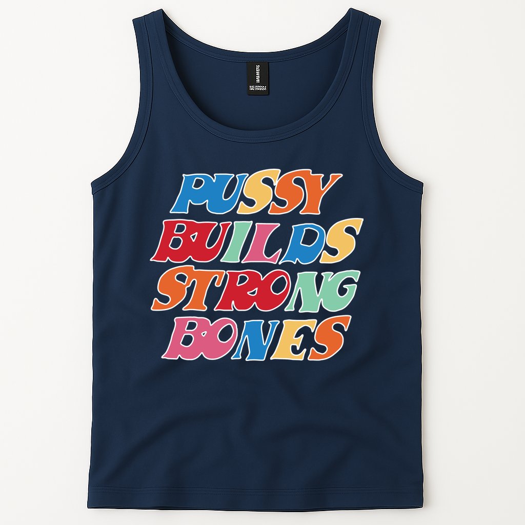 Pussy Builds Strong Bones Retro Colorful Logo Tank Top