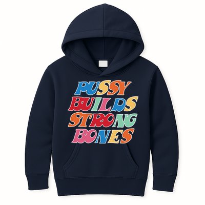 Pussy Builds Strong Bones Retro Colorful Logo Kids Hoodie