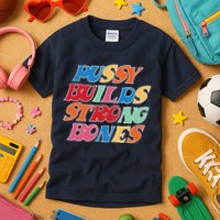 Pussy Builds Strong Bones Retro Colorful Logo Kids T-Shirt