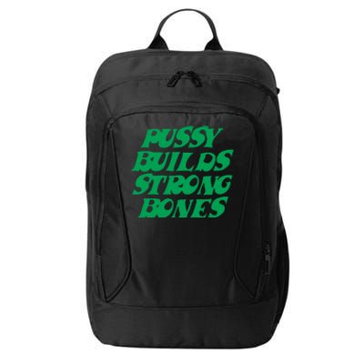 Pussy Builds Strong Bones 15 City Backpack