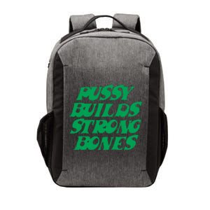 Pussy Builds Strong Bones 15 Vector Backpack