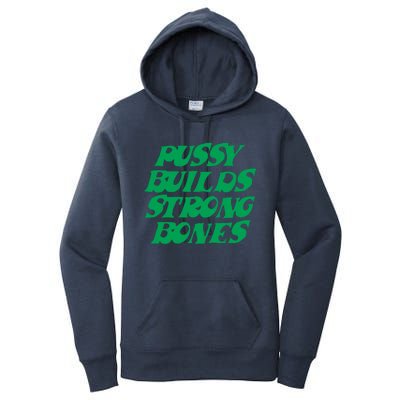 Pussy Builds Strong Bones 15 Women's Pullover Hoodie