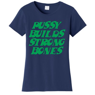 Pussy Builds Strong Bones 15 Women's T-Shirt