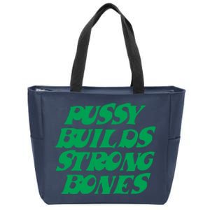 Pussy Builds Strong Bones 15 Zip Tote Bag