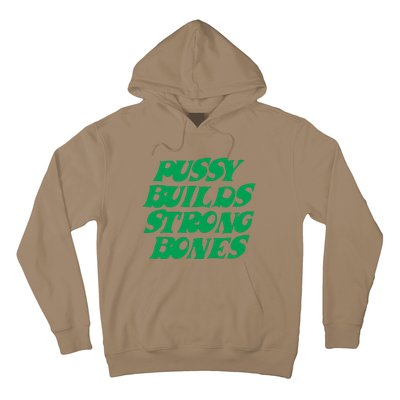 Pussy Builds Strong Bones 15 Hoodie