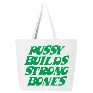 Pussy Builds Strong Bones 15 25L Jumbo Tote