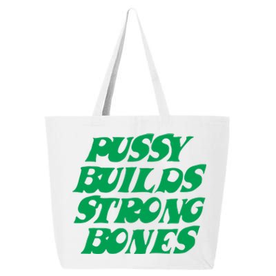 Pussy Builds Strong Bones 15 25L Jumbo Tote