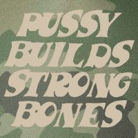 Pussy Builds Strong Bones Legacy Tie Dye Trucker Hat