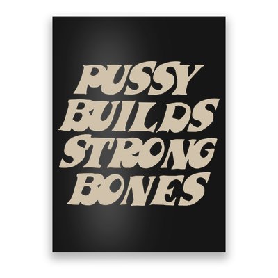 Pussy Builds Strong Bones Poster