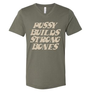 Pussy Builds Strong Bones V-Neck T-Shirt