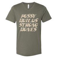 Pussy Builds Strong Bones V-Neck T-Shirt