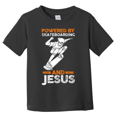 Powered by skateboarding and jesus Toddler T-Shirt