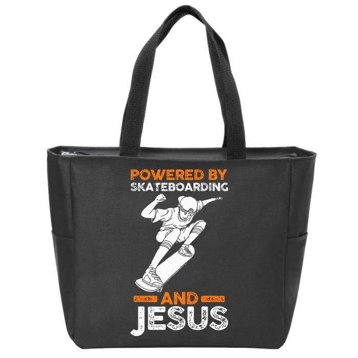 Powered by skateboarding and jesus Zip Tote Bag