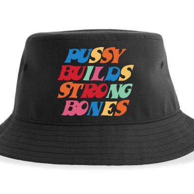 Pussy Builds Strong Bones Sustainable Bucket Hat