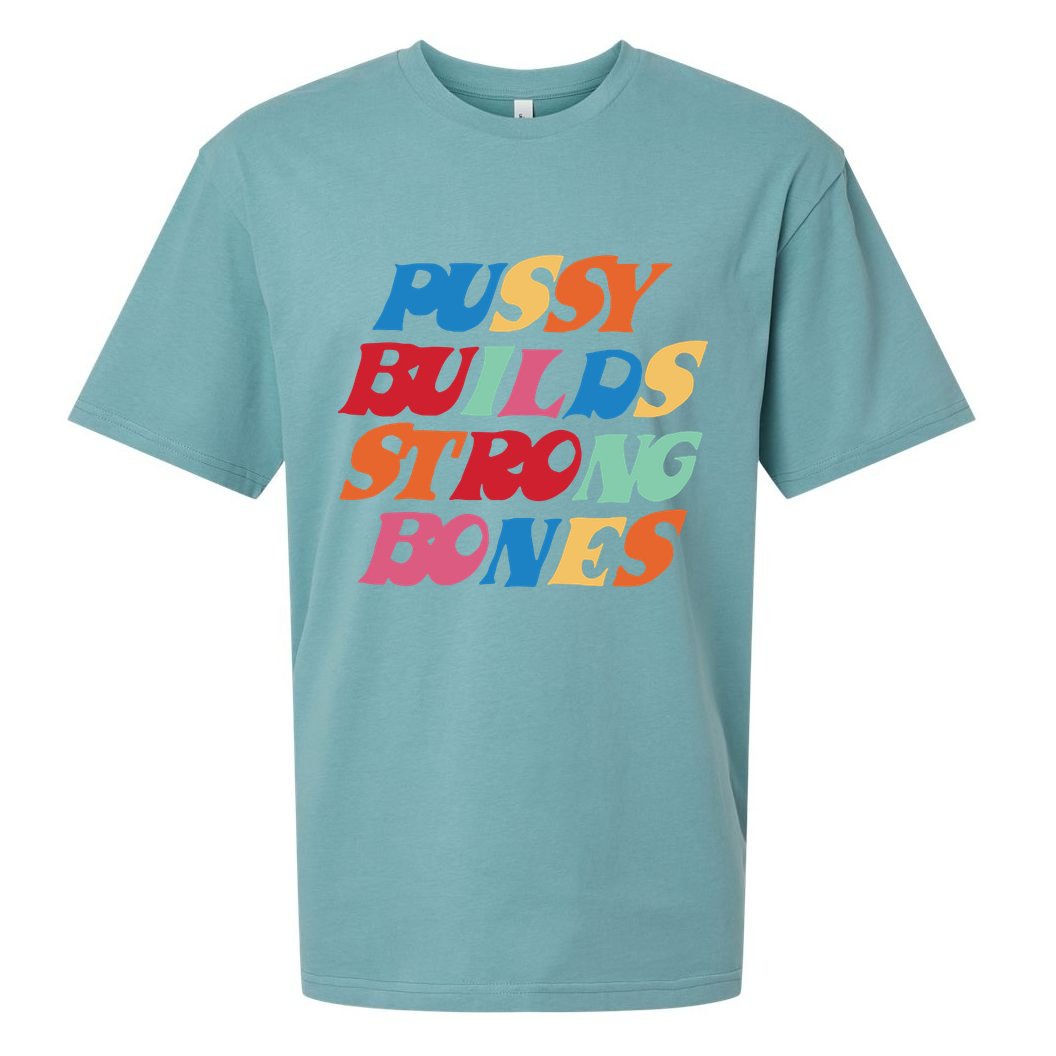 Pussy Builds Strong Bones Sueded Cloud Jersey T-Shirt