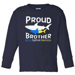 Proud Brother Shark World Down Syndrome Awareness Day Month Toddler Long Sleeve Shirt