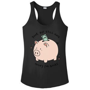 Poor But Still Have Money For Books Funny Design Ladies PosiCharge Competitor Racerback Tank