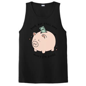 Poor But Still Have Money For Books Funny Design PosiCharge Competitor Tank