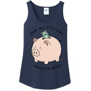 Poor But Still Have Money For Books Funny Design Ladies Essential Tank