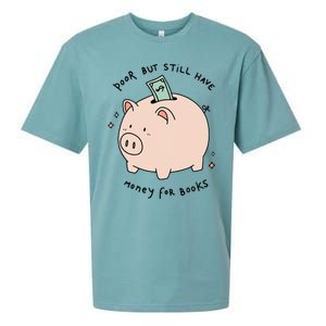 Poor But Still Have Money For Books Funny Design Sueded Cloud Jersey T-Shirt