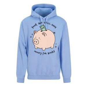 Poor But Still Have Money For Books Funny Design Unisex Surf Hoodie